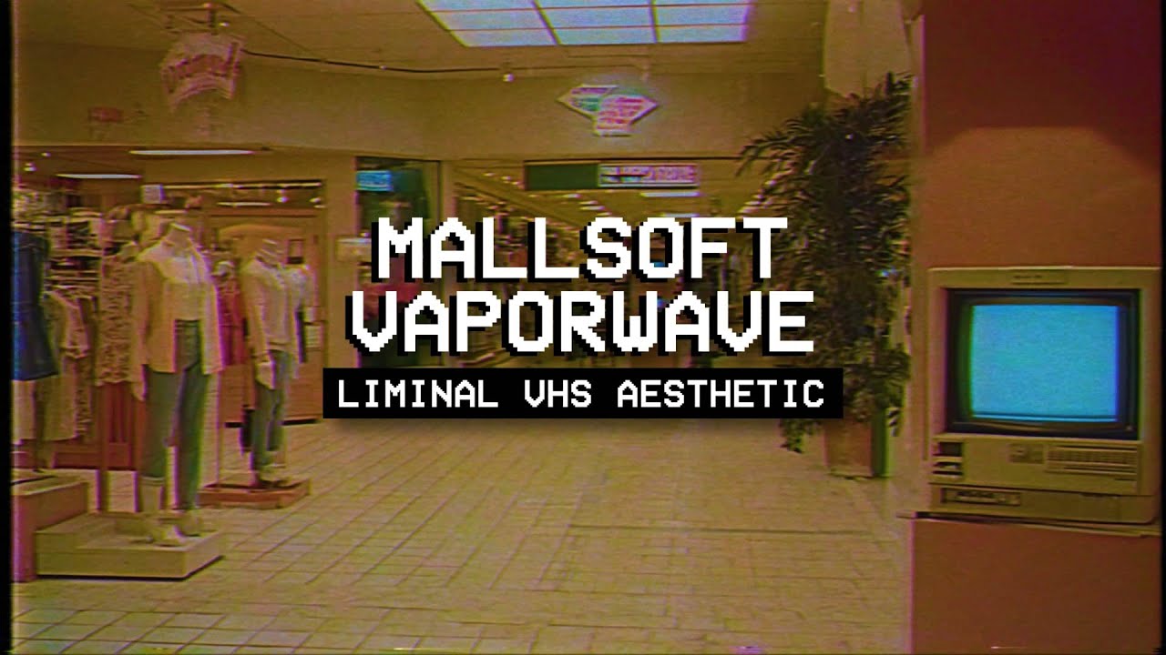 𝗠𝗔𝗟𝗟𝗦𝗢𝗙𝗧 𝗩𝗔𝗣𝗢𝗥𝗪𝗔𝗩𝗘 𝗩𝗛𝗦 // 1980s Nostalgia Mix