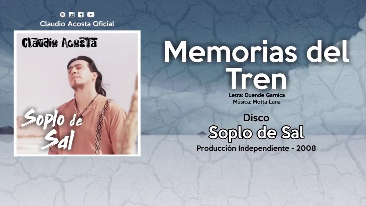Claudio Acosta - Memorias del tren