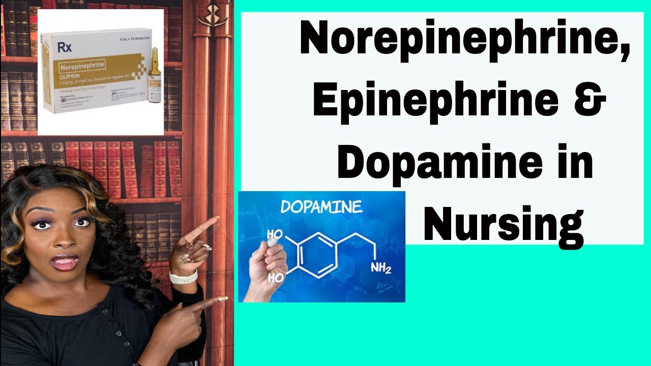 Epinephrine, Norepinephrine, and Dopamine