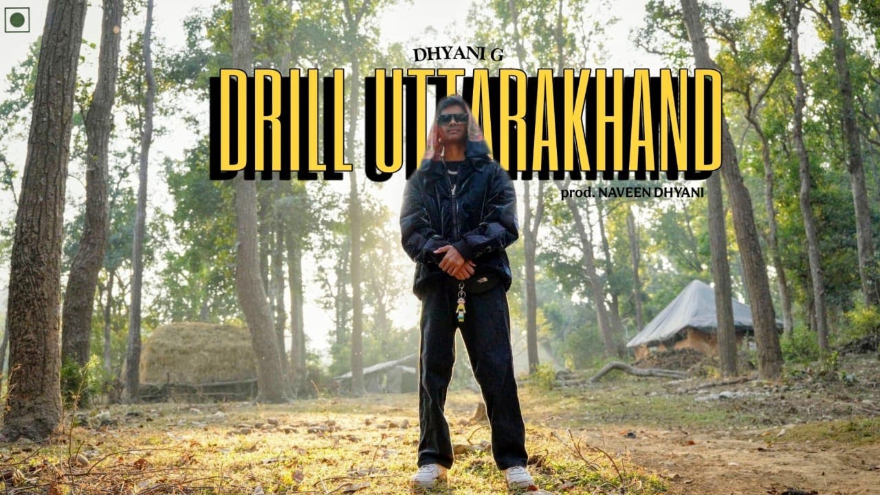Dhyani G - Drill Uttarakhand || Garhwali Rap || prod. Naveen Dhyani || Official Music Video || 2026