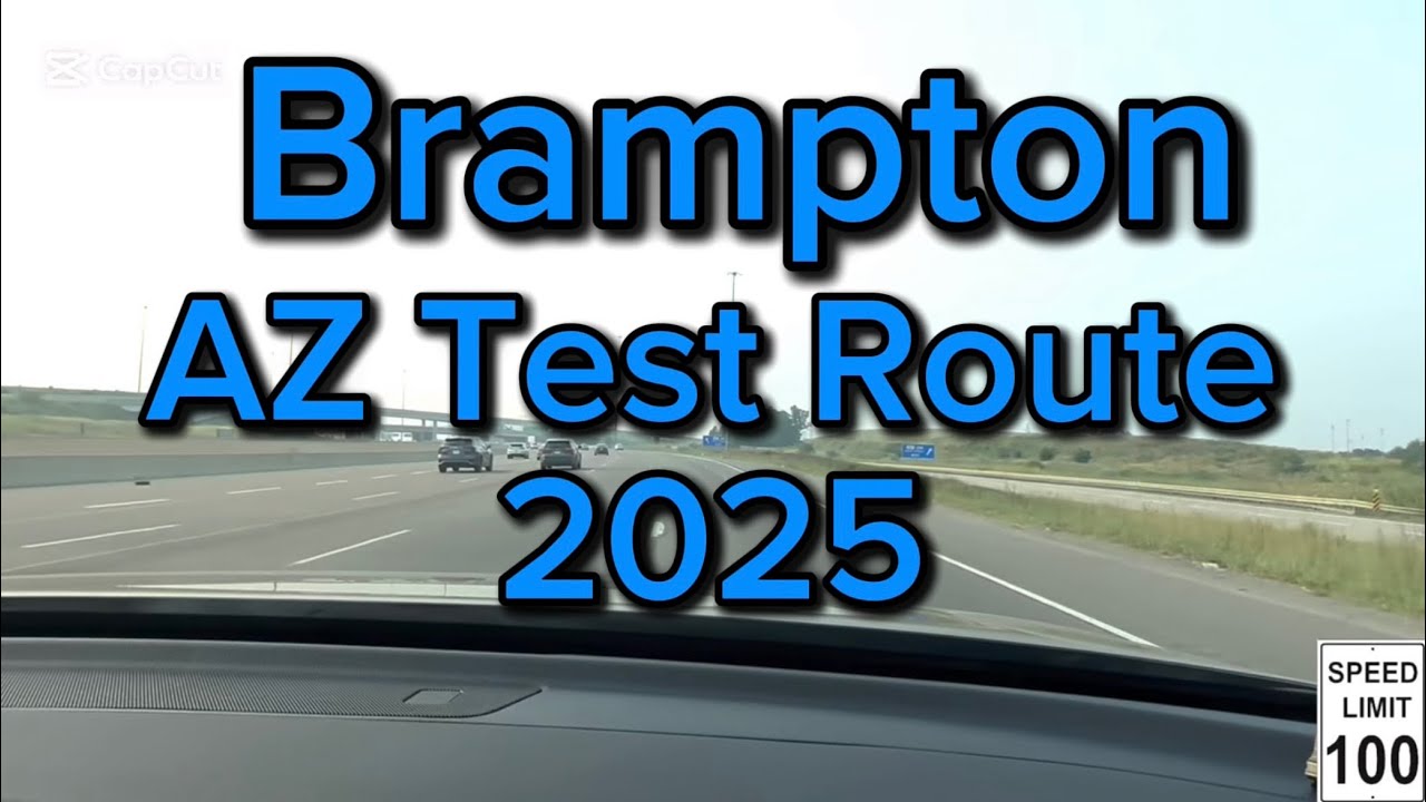 Brampton (CAA Centre) AZ Test Route 2025