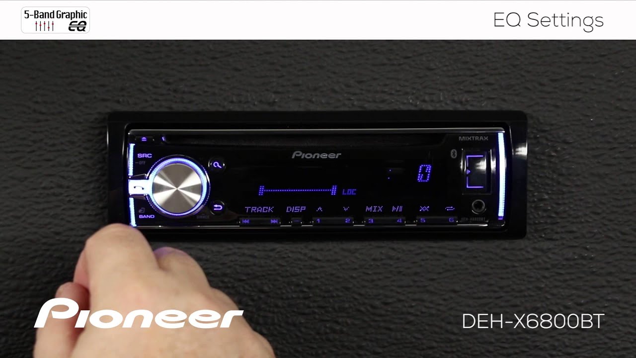 How To - DEH-X6800BT - EQ Settings