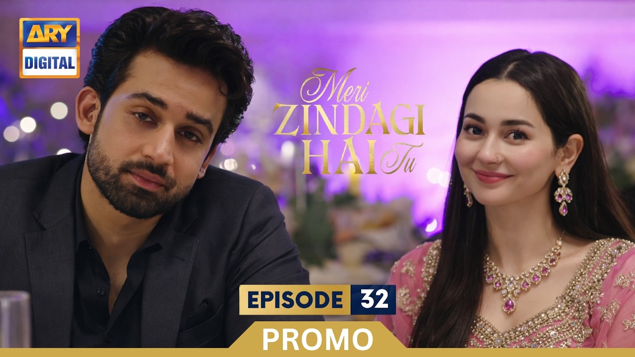Meri Zindagi Hai Tu Ep 32 & 33 | Hania Aamir | Bilal Abbas Khan | ARY Digital | 4k Review | Tonight