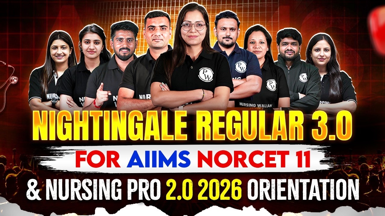 NORCET 11 Preparation 🚀 | Complete Orientation for AIIMS NORCET 11 & Nursing Pro 2.0 (2026)