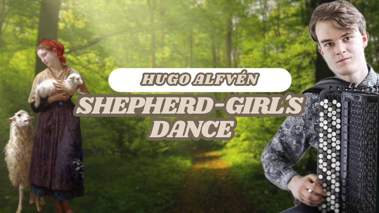 Shepherd-Girl´s Dance – HUGO ALFVÉN