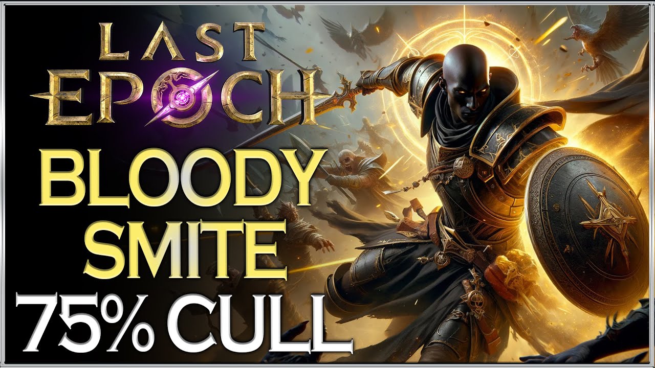 OVERPOWERED Bleeding Smite Paladin Build Guide! (75% Culling ) | Last Epoch