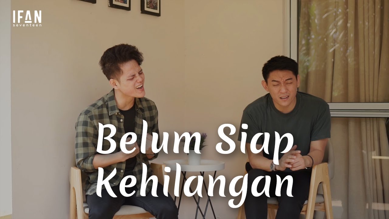 Belum Siap Kehilangan - Stevan Pasaribu | Cover with the Singer #05 (Accoustic ft. Ifan Seventeen)