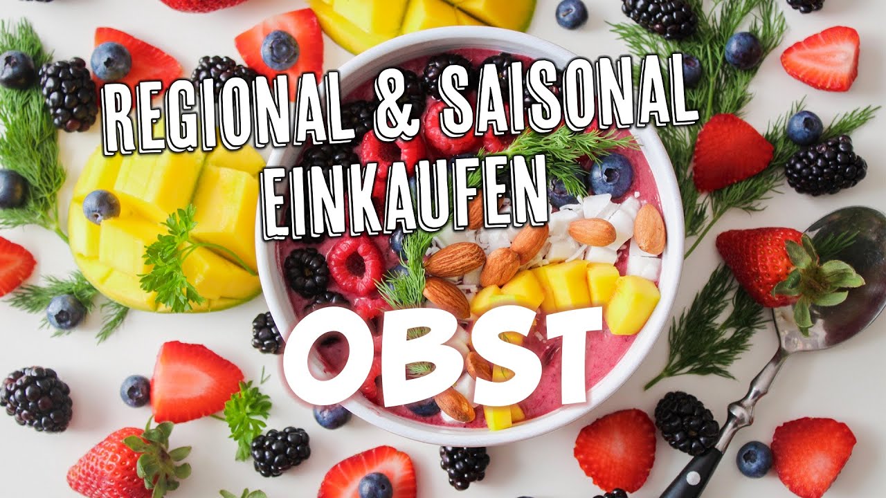 Obst Saisonkalender - regional und saisonal Einkaufen