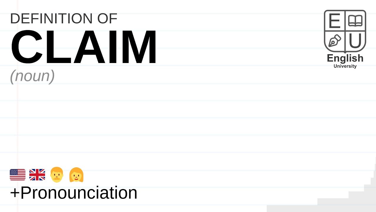 CLAIM meaning, definition & pronunciation | What is CLAIM? | How to say CLAIM