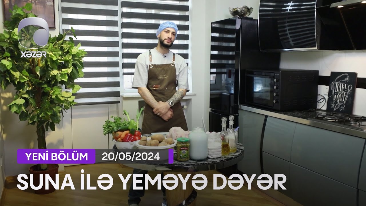 Suna İlə Yeməyə Dəyər - Elmir Hüseynzadənin Evi  20.05.2024