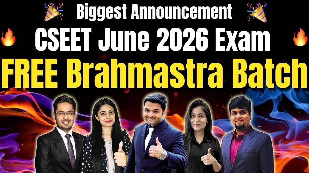 🎉GOOD NEWS for All CSEET Students🔥NEW FREE Brahmastra Batch Announcement ✅100% PASS