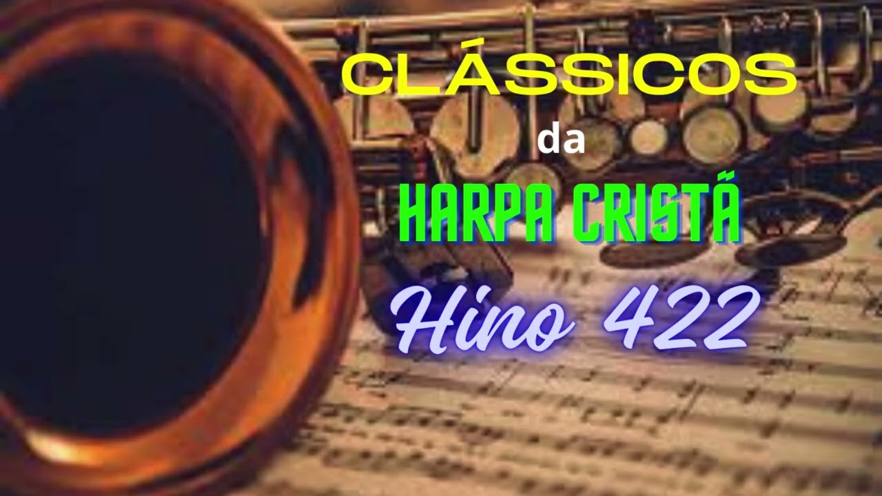 Harpa Cristã   Hino 422