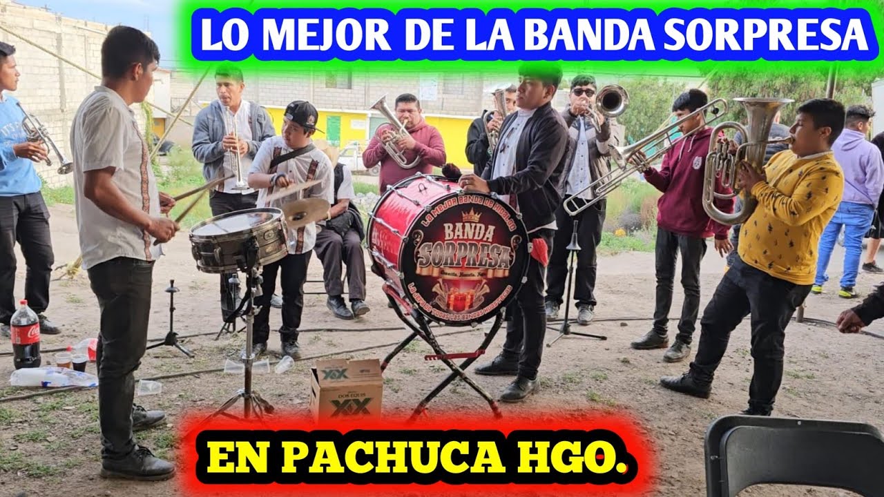 SORPRESA TOCANDO SUS MEJORES EN PACHUCA HGO