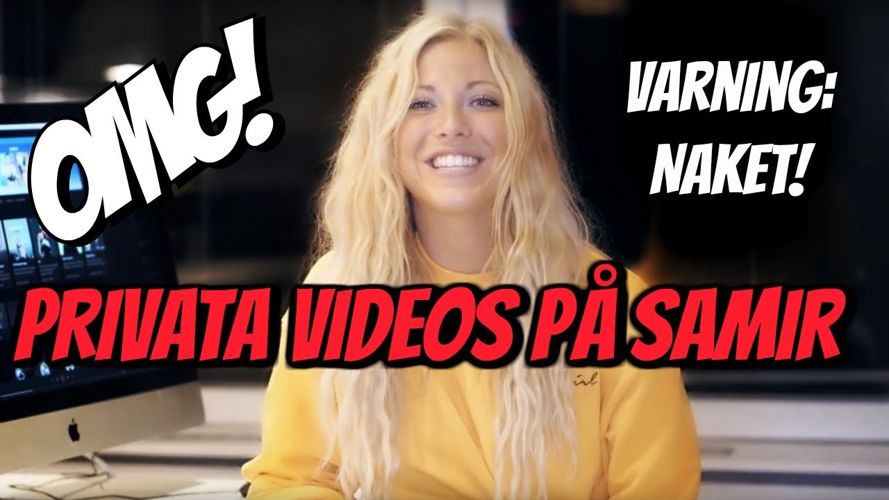 Saker ni inte visste om Samir (PRIVATA VIDEOS)