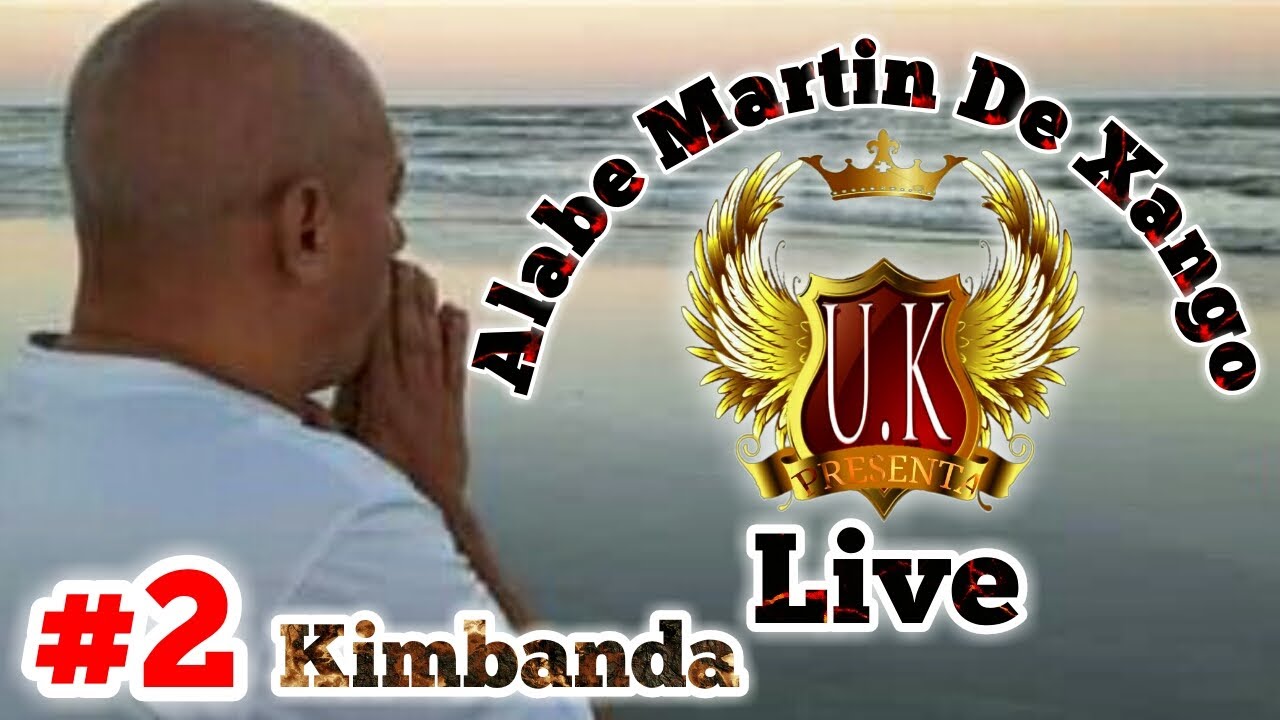 ALABE MARTIN DE XANGÓ LIVE (KIMBANDA) #2