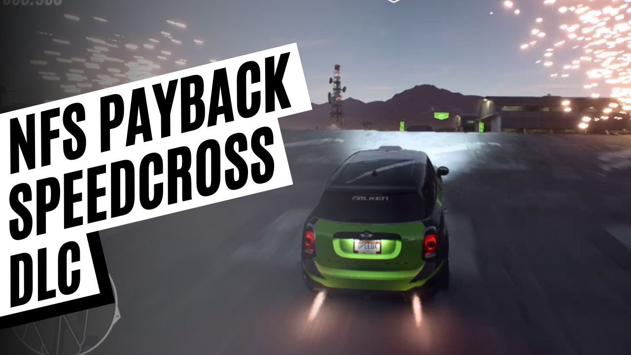NFS PAYBACK DLC SPEEDCROSS - Conferindo a Única DLC