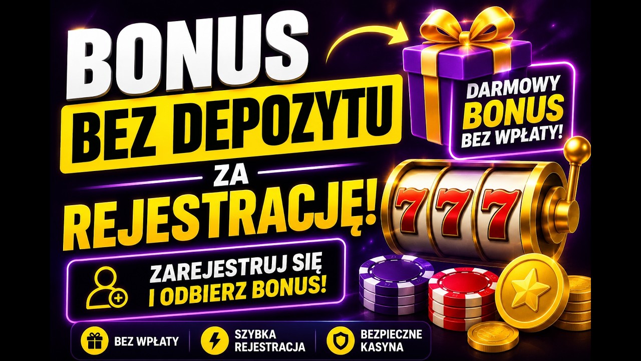 BONUS BEZ DEPOZYTU ZA REJESTRACJĘ 🎁 | Darmowy Bonus Bez Wpłaty 2026