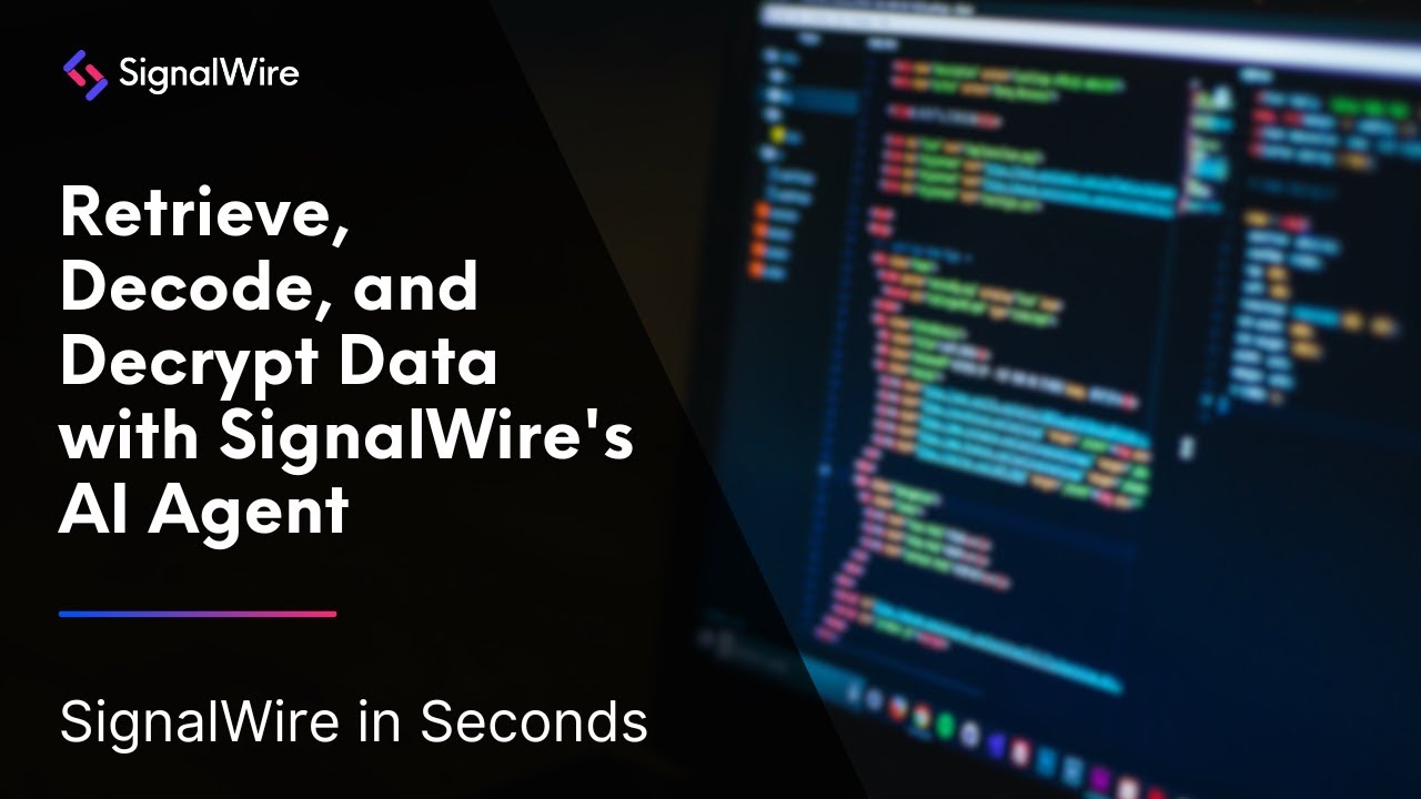 Decrypting Data with SignalWire's AI Agent | SignalWire in Seconds Ep. 34