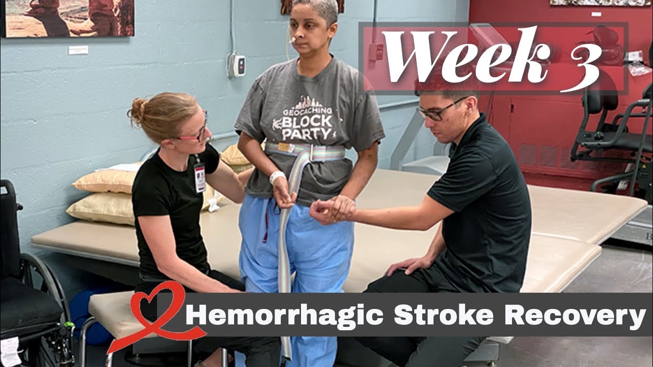 Hemorrhagic Stroke Recovery - Week 3