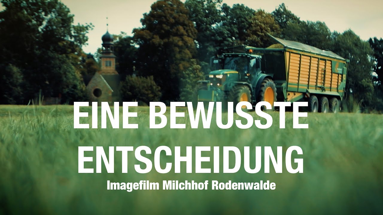 Eine bewusste Entscheidung - Imagefilm Milchhof Rodenwalde