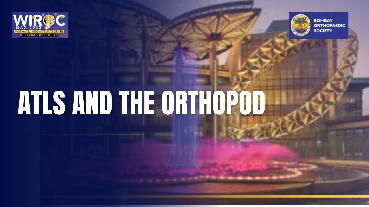 WIROC MAX 2022 - ATLS and the Orthopod