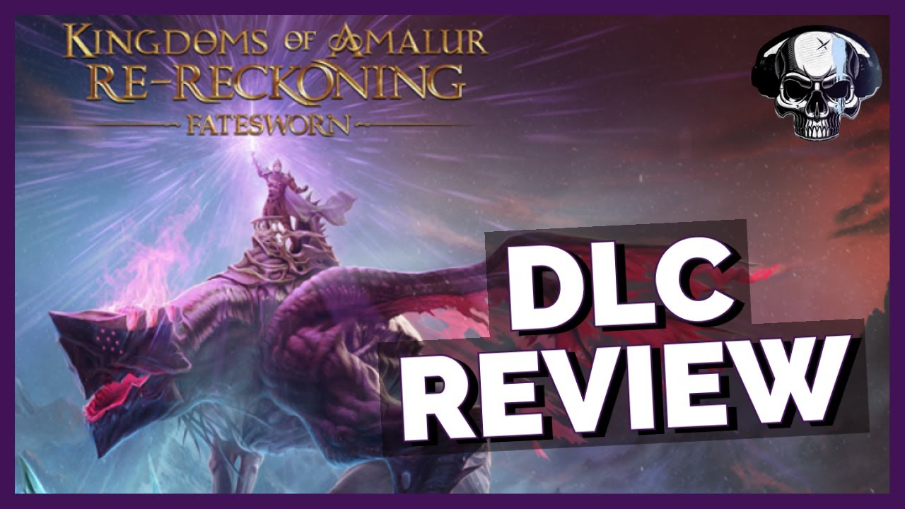 Kingdoms Of Amalur: Re-Reckoning - Fatesworn DLC Review