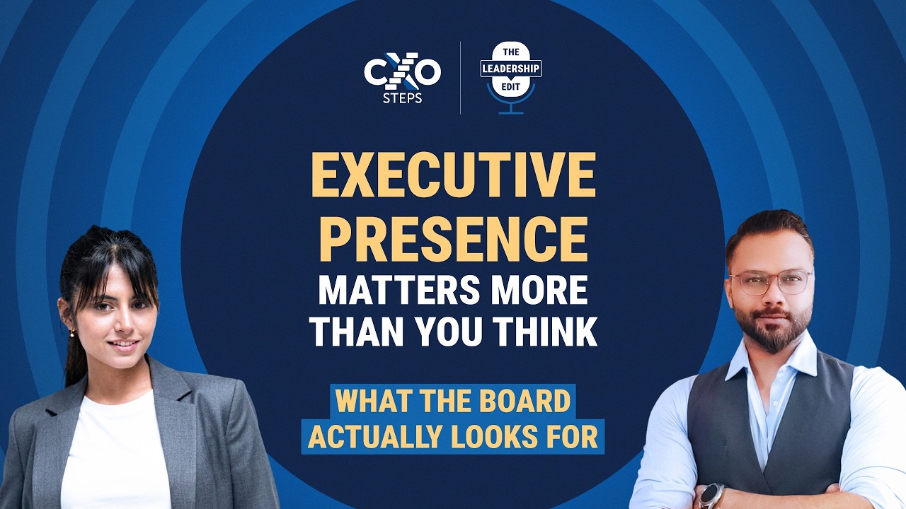 Why Performance Alone Won’t Get You to the C-Suite | Executive Presence Explained