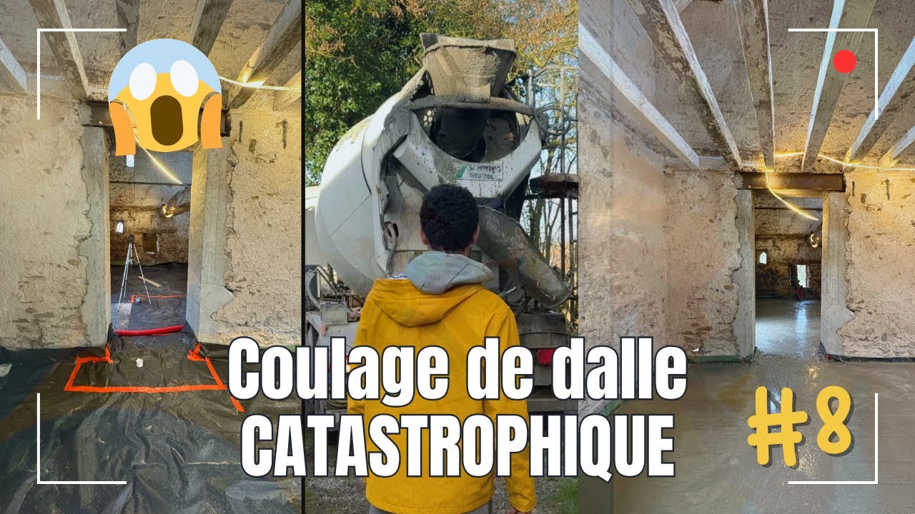 CATASTROPHE lors du coulage de dalle 🥵 (EP 8)