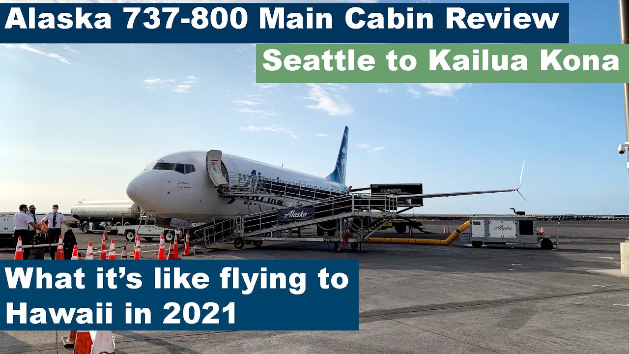 TRIP REPORT | Alaska Air (Main Cabin) | Seattle to Kona | Boeing 737-800