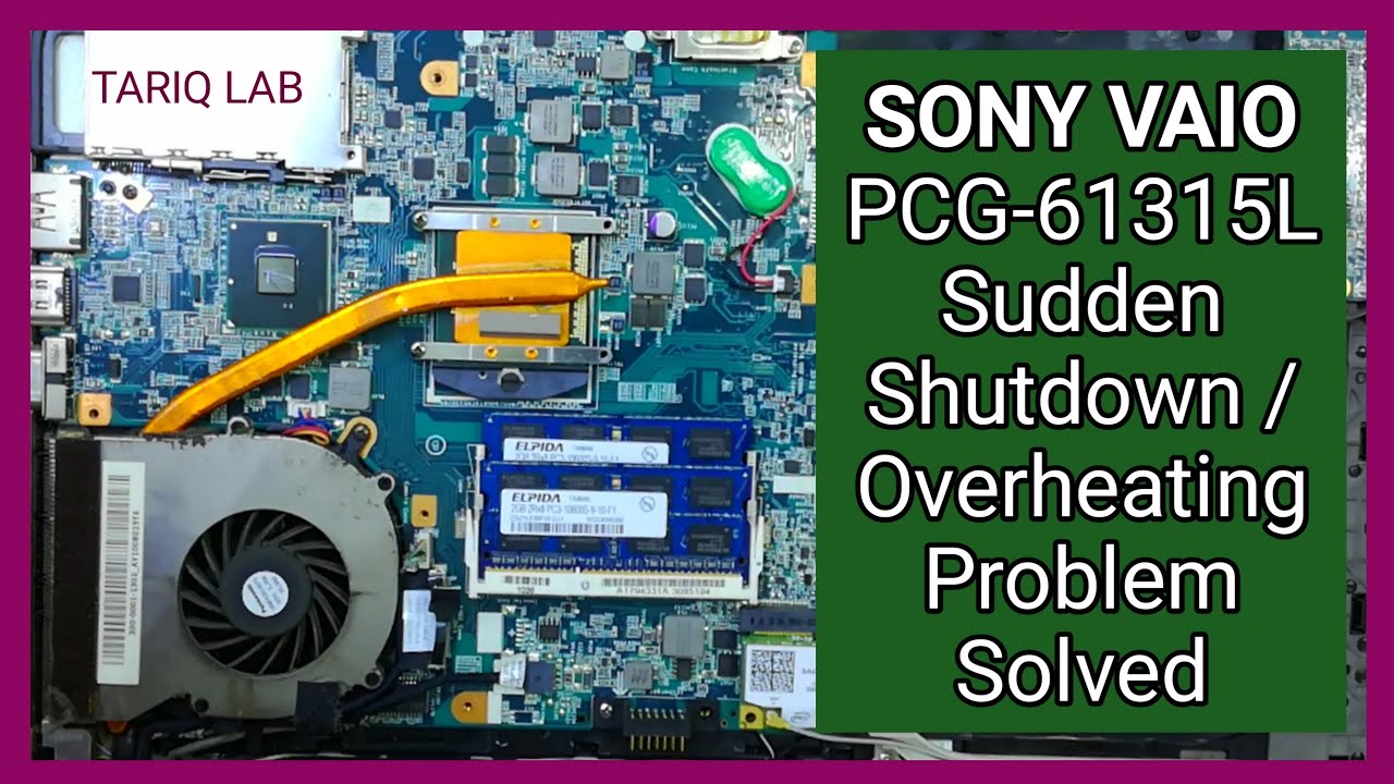 How To Fix Sony Vaio Overheating | Laptop Auto Shutdown Problem | Sony Vaio PCG Series