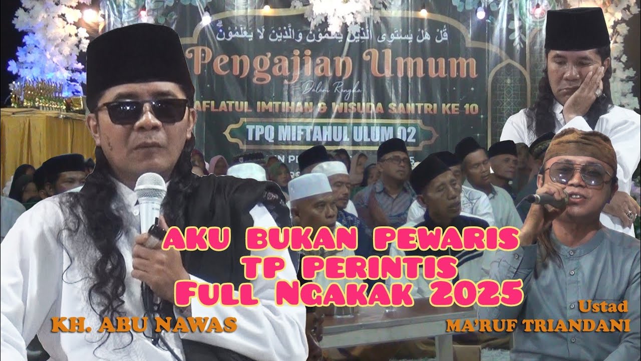 KH Abu Nawas // Ceramah Agama 2025