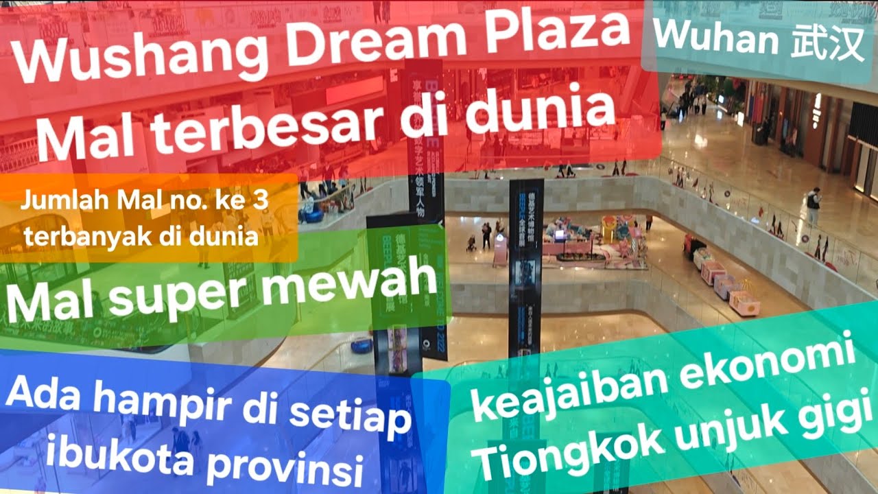 Mal tunggal terbesar di dunia. Wushang Dream Plaza ada di kota Wuhan。Tiongkok, bukan di Korea, Dubai