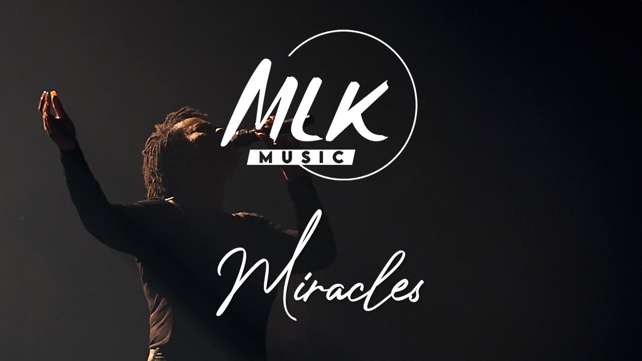 Miracles / MLK Music