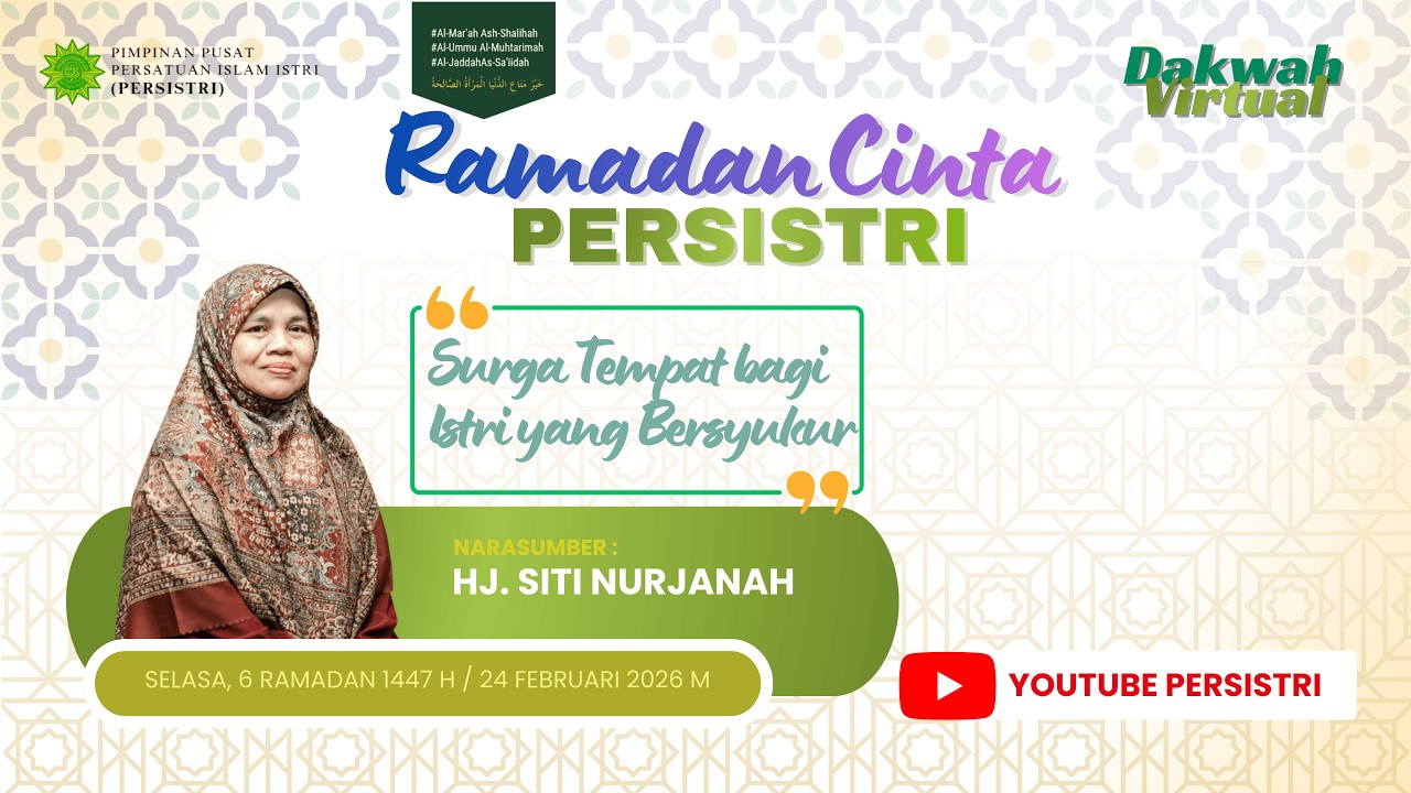 RAMADHAN CINTA PERSISTRI 1447 H | Hj. Siti Nurjanah | 