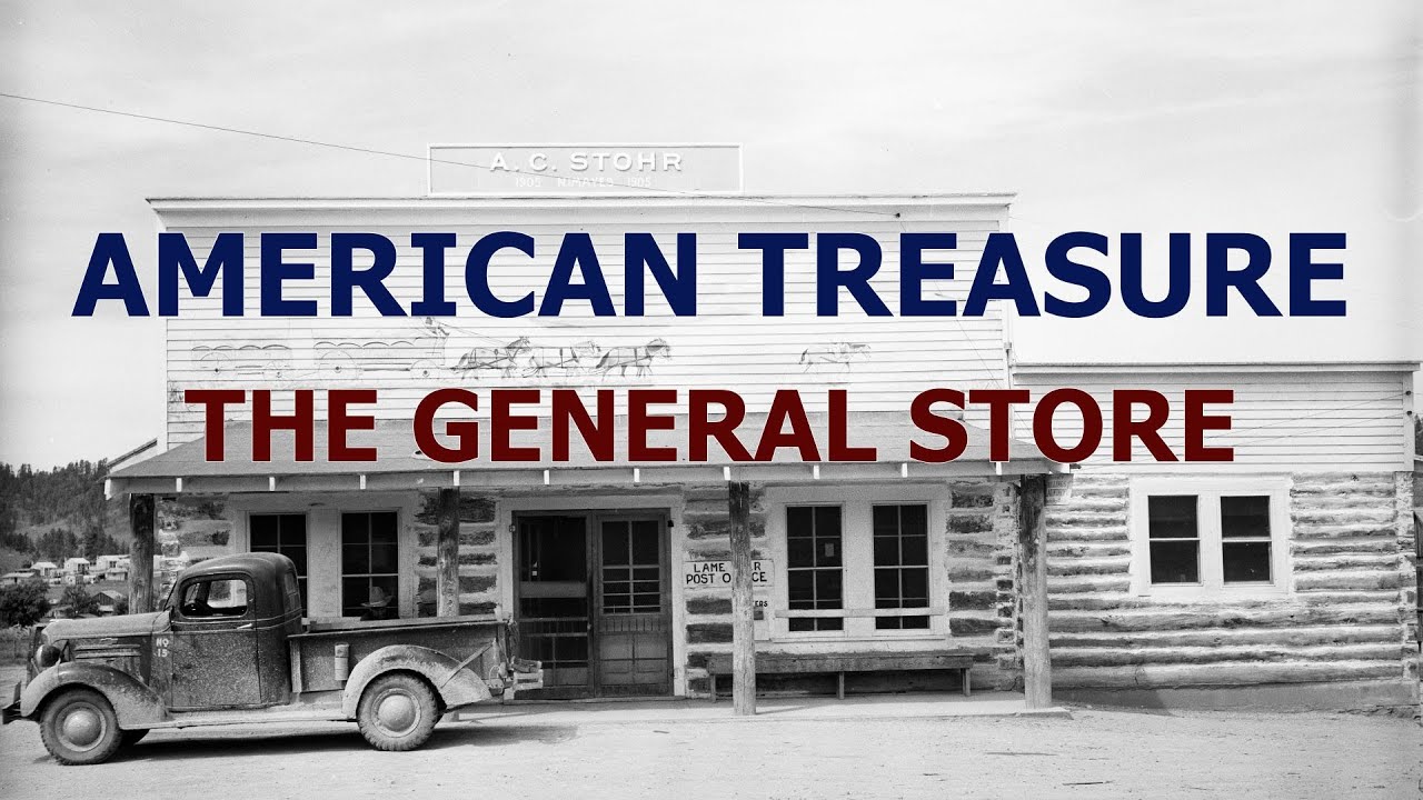 American Treasure:  The General Store (Documentary)