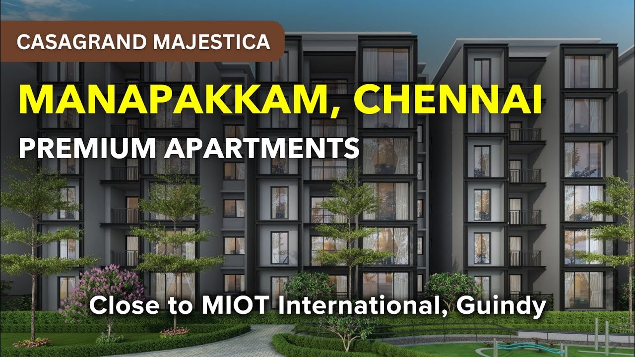 Casagrand Majestica - Manapakkam Apartments For Sale | Near Guindy, Chennai #apartment #manapakkam