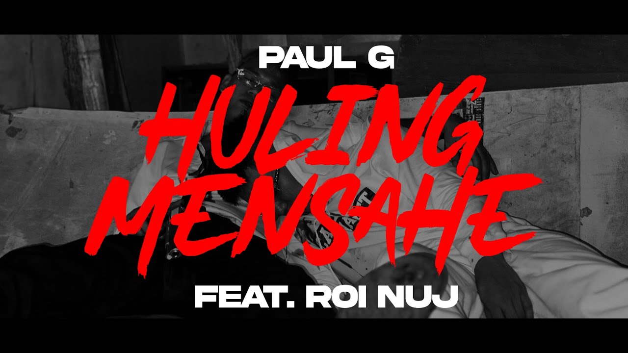 Huling Mensahe - Paul G x Roi Nuj Nakarad Music (Prod.Cyprus Beats)
