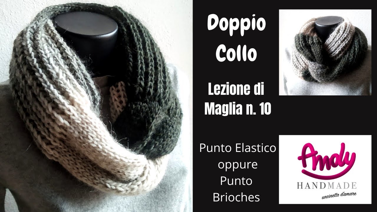 Tutorial Scuola di Maglia Lezione n 10 Doppio Collo Andy Handmade