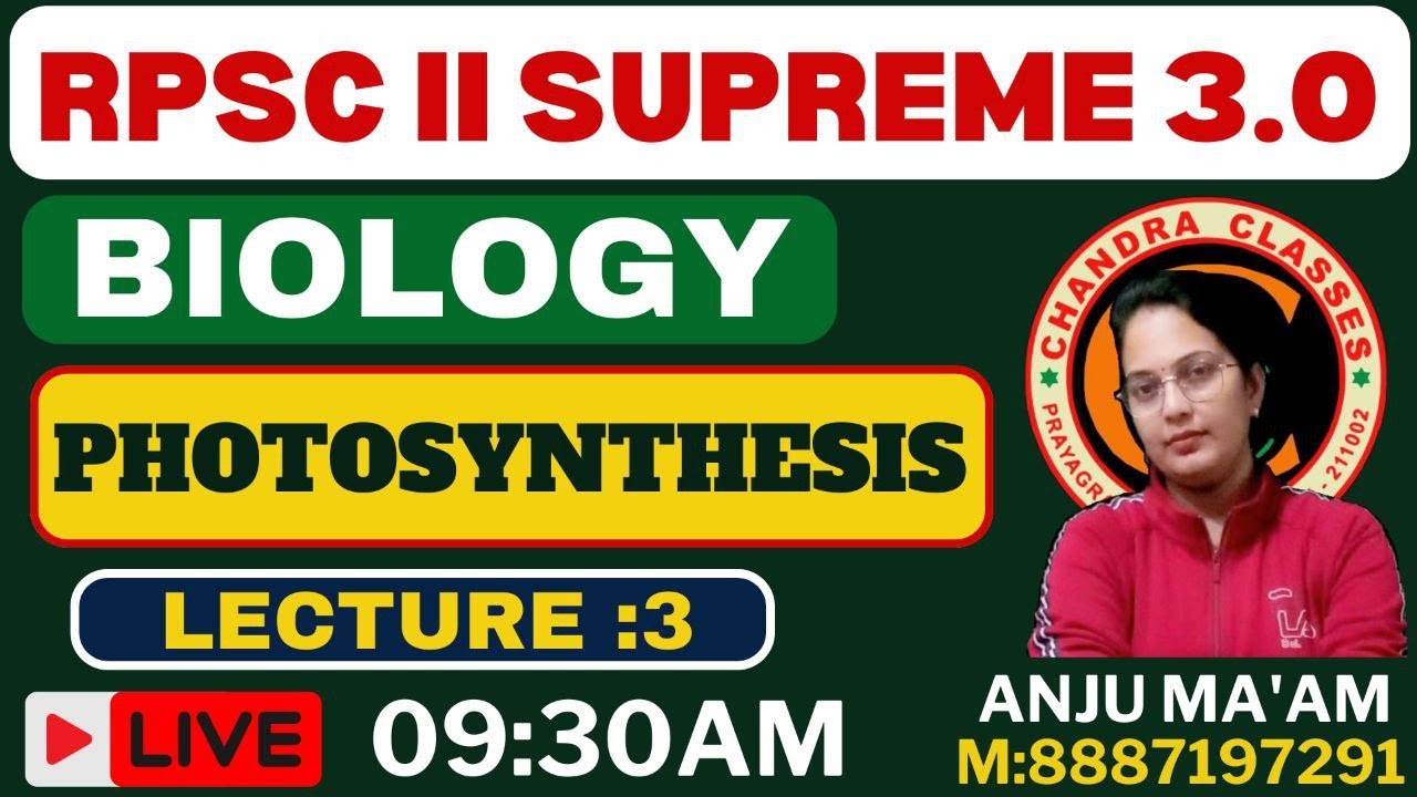 LECTURE 3 II PHOTOSYNTHESIS BY ANJU MAM II TGT PGT LT GIC BPSC UK JSSC BIOLOGY