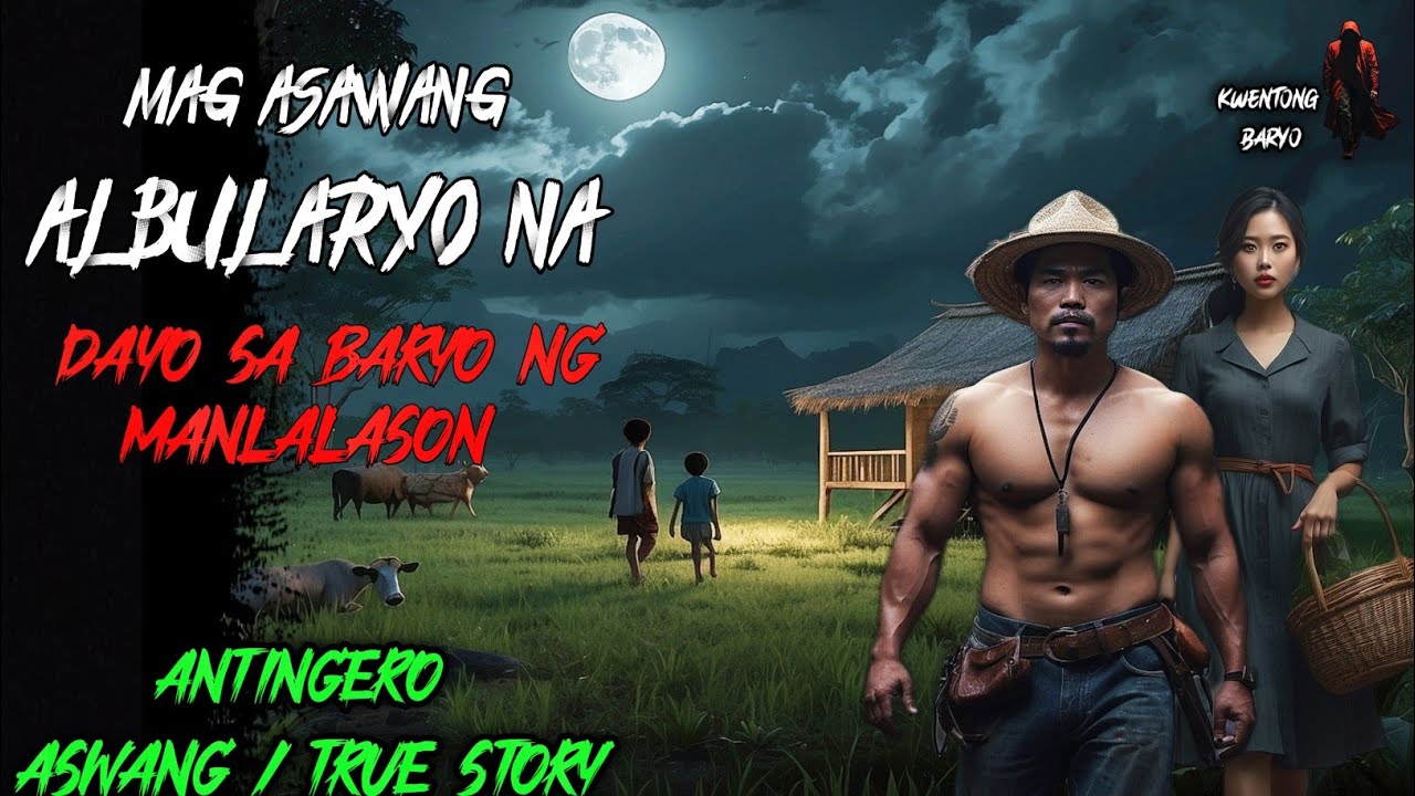 MAG ASAWANG ALBULARYO NA DAYO SA BARYO NG MANLALASON | Kwentong Aswang | True Horror Story | Tagalog