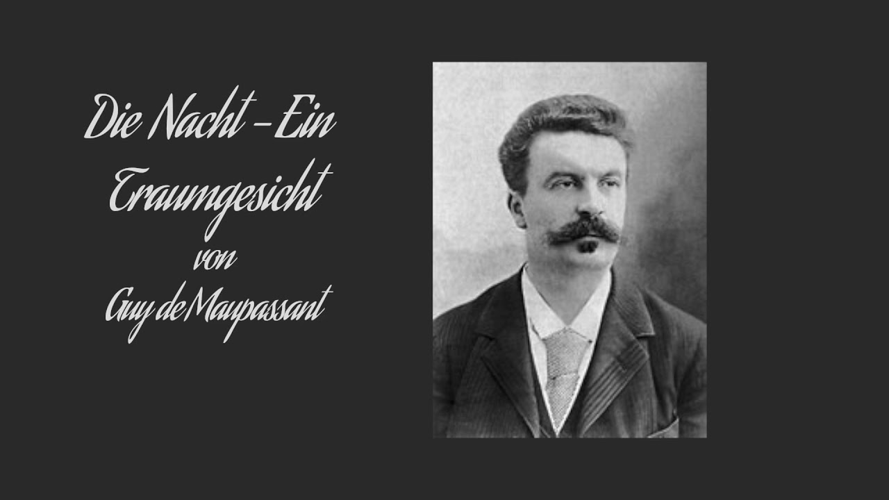 Die Nacht   EinTraumgesicht - Guy de Maupassant (1850-1893) Hörbuch deutsch komplett