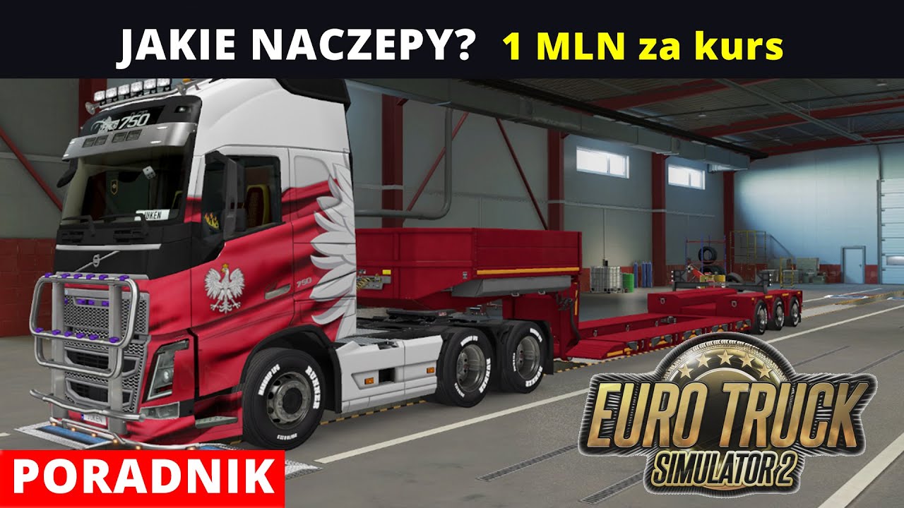 ETS 2 Jakie NACZEPY PORADNIK Firma Euro Truck Simulator 2. ETS2 zaczynamy - beginners guide and tips