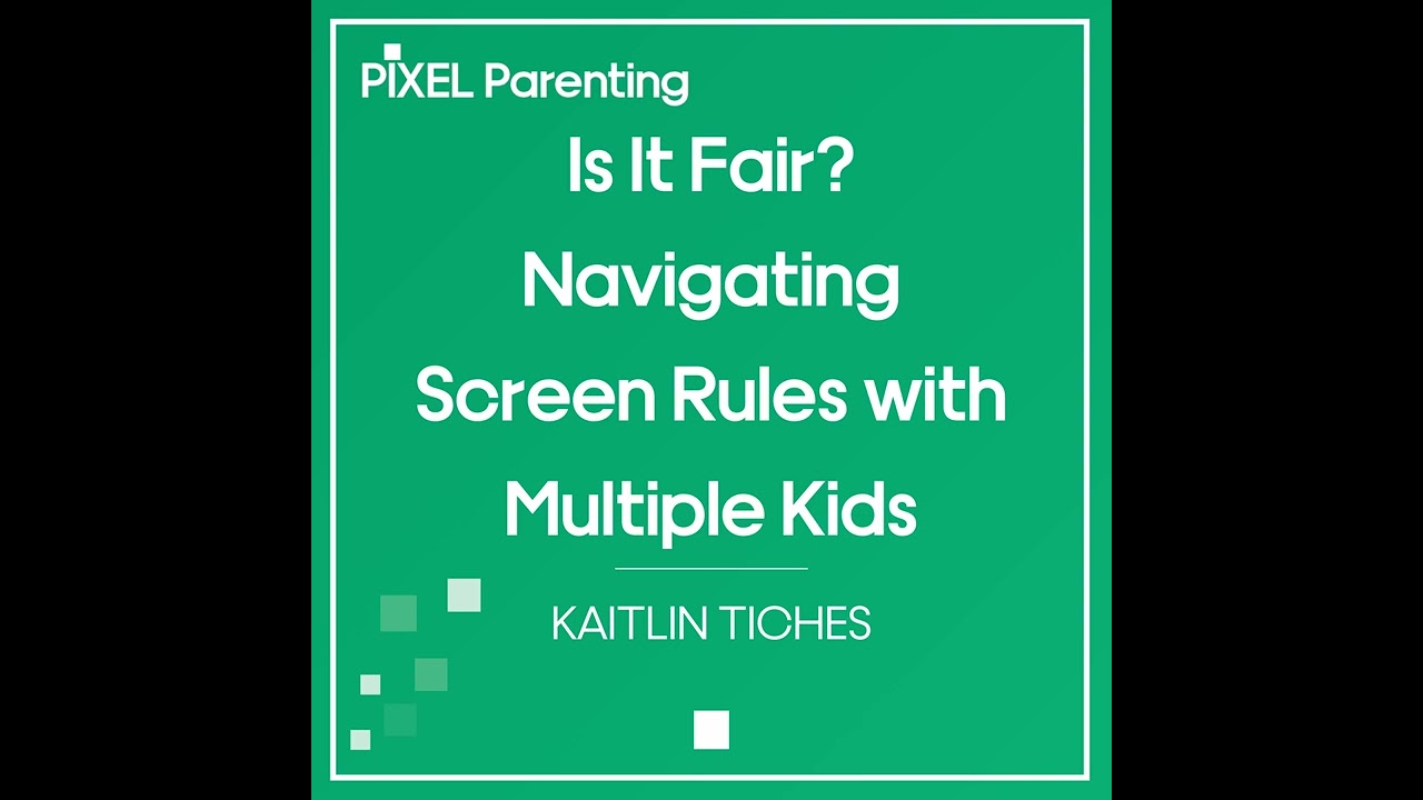 Is It Fair? Navigating Screen Rules with Multiple Kids
