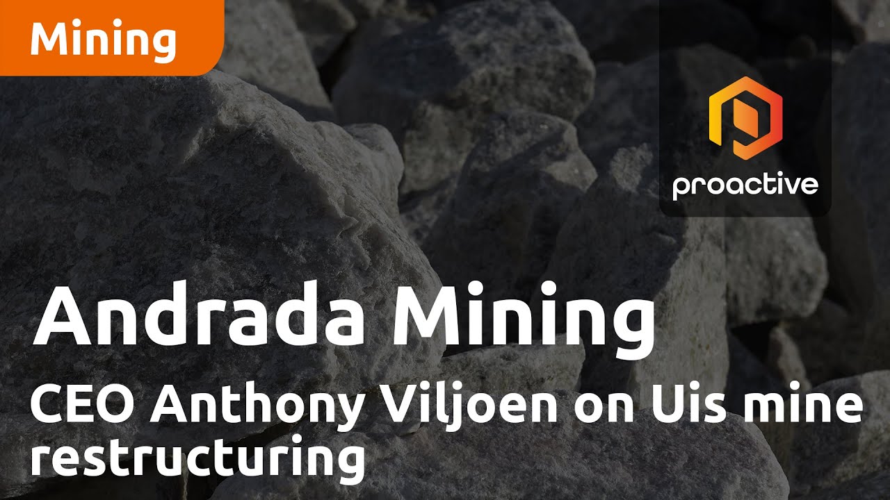 Andrada Mining CEO Anthony Viljoen on Uis mine restructuring; operational update