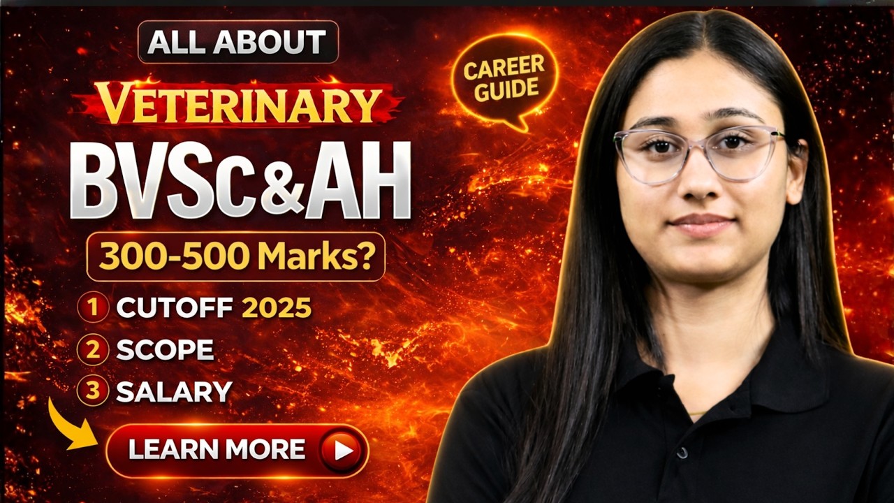 Complete Guide to BVSc & AH | Cutoff, Scope & Salary | NEET 2026