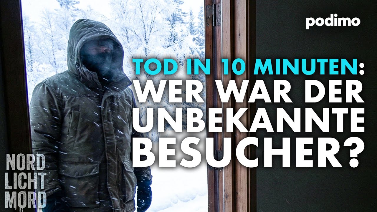 Der Fremde an der Tür: Tod in nur 10 Minuten | Nordlichtmord | Podimo True Crime