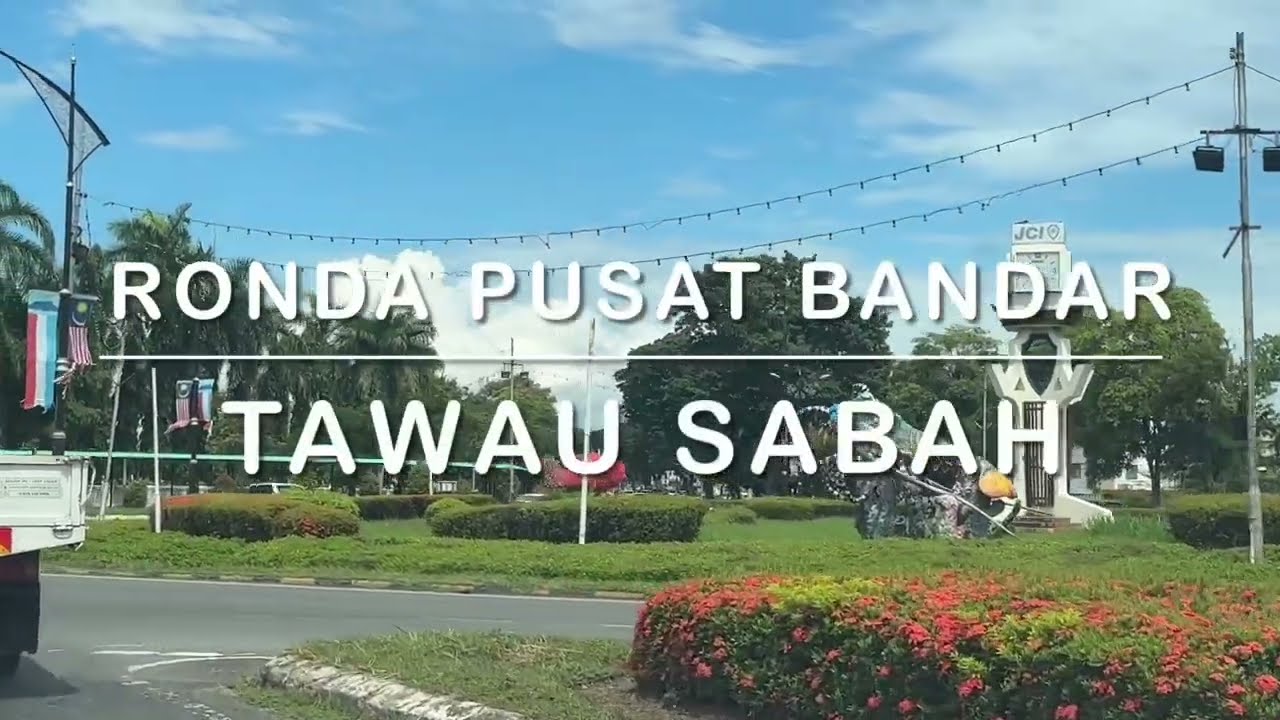DRIVING IN TAWAU TOWN📢SABAH MALAYSIA✨️