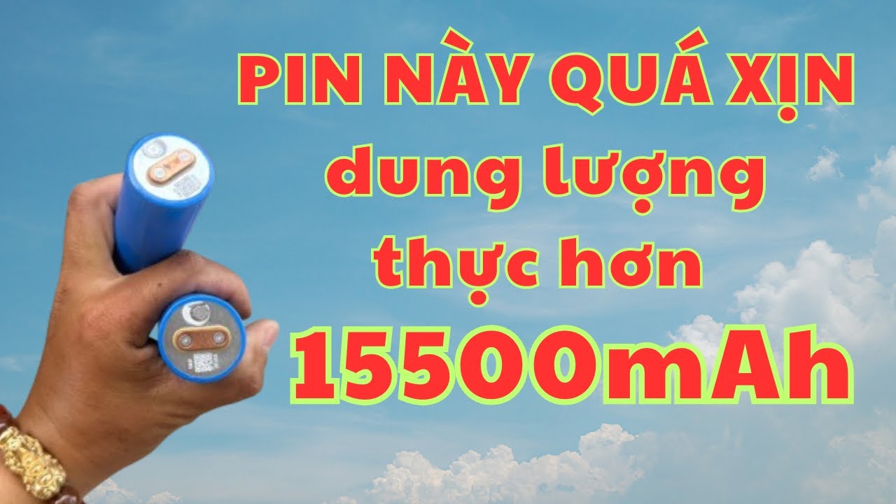 PIN NÀY DUNG LƯỢNG ĐĨNH THẬT CÁC BẠN