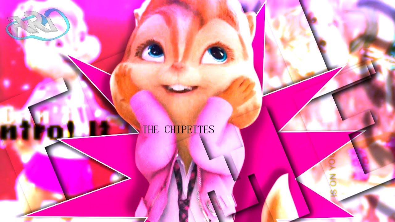 The Chipettes - Feel Me ~