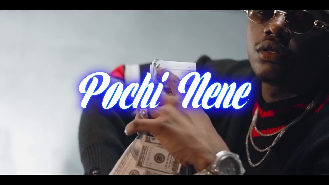 POCHI NENE - RAYVANNY Ft S2KEEZY